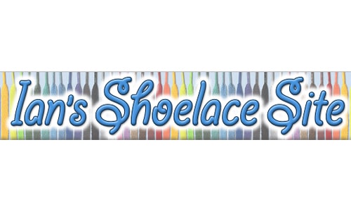Ian's Shoelace Site: fun, fashion & science of shoelaces