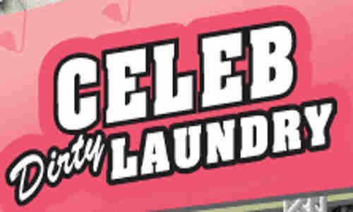 Celeb Dirty Laundry: Entertainment News | Hollywood Celebrity Gossip